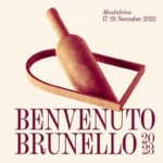 Benvenuto Brunello 2023 - Montalcino,dal 17 al 28 Novembre